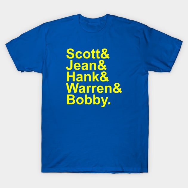 Scott&Jean&Hank&Warren&Bobby. T-Shirt by buddhashark